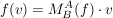 $ f(v)=M_{B}^{A}(f) \cdot{} v $ $ f(v)=M_{B}^{A}(f) \cdot{} v $